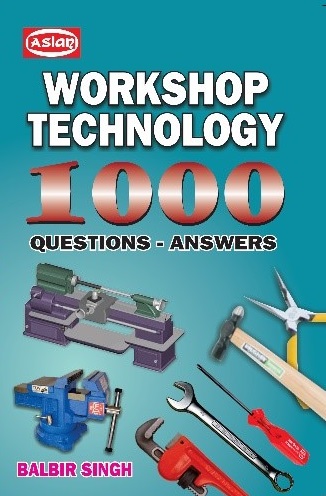 Workshop Technology 1000 Questions-Answers