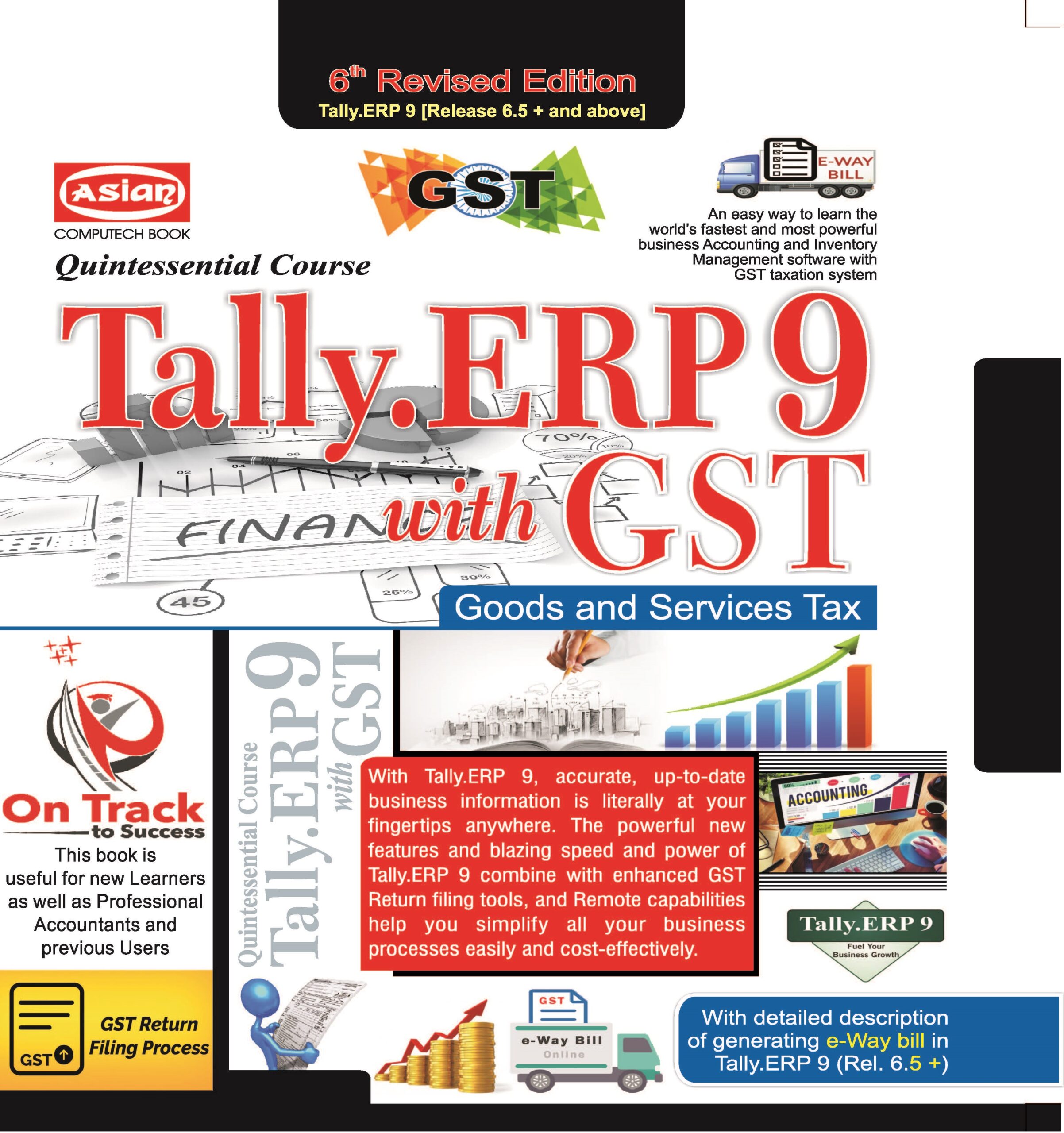 Tally.ERP9 for G.S.T. Quinessential Course 6th Edition Version 6.5